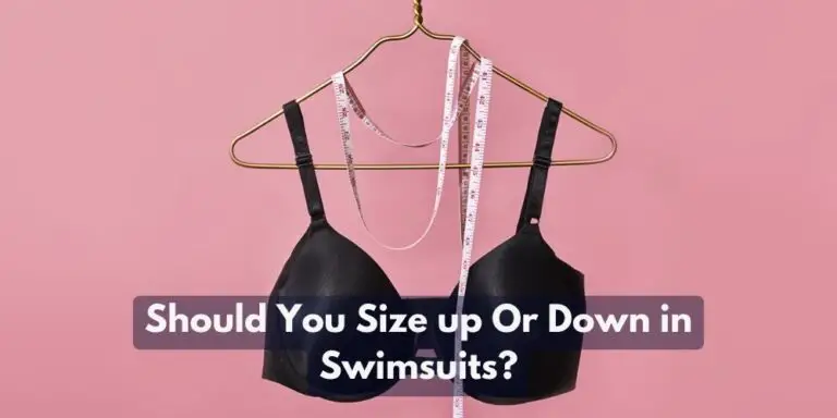 Should You Size up Or Down in Swimsuits?