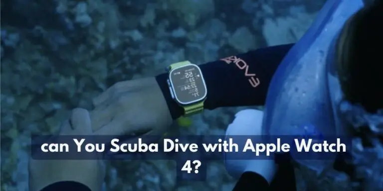 can You Scuba Dive with Apple Watch 4